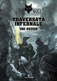 TRAVERSATA INFERNALE - LUPO SOLITARIO 2