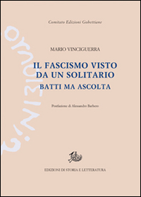 FASCISMO VISTO DA UN SOLITARIO - MATTI MA ASCOLTA