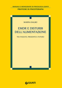 EMDR E DISTURBI DELL\'ALIMENTAZIONE - TRA PASSATO PRESENTE E FUTURO