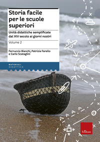 STORIA FACILE PER LE SCUOLE SUPERIORI 2 - UNITA\' DIDATTICHE SEMPLIFICATE