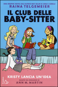 CLUB DELLE BABY SITTER - KRISTY LANCIA UN\'IDEA