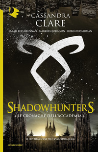 SHADOWHUNTERS LE CRONACHE DELL\'ACCADEMIA