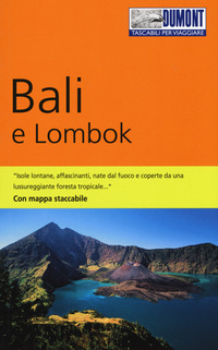 BALI E LOMBOK - TASCABILI PER VIAGGIARE 2018