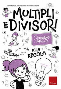 MULTIPLI E DIVISORI. QUADERNO AMICO