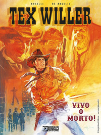 TEX WILLER VIVO O MORTO !