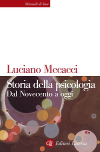 STORIA DELLA PSICOLOGIA DAL NOVECENTO A OGGI