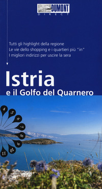 ISTRIA E IL GOLFO DEL QUARNERO - DIRECT 2019