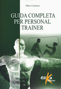 GUIDA COMPLETA PER PERSONAL TRAINER