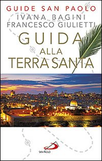 GUIDA ALLA TERRA SANTA