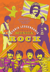 STORIA LEGGENDARIA DELLA MUSICA ROCK