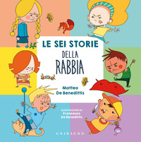 SEI STORIE DELLA RABBIA