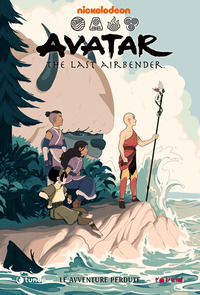 AVATAR THE LAST AIRBENDER LE AVVENTURE PERDUTE I RACCONTI DEL TEAM