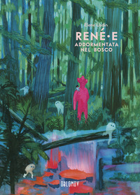 RENE\'E - ADDORMENTATA NEL BOSCO