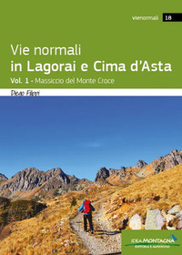 VIE NORMALI IN LAGORAI ECIMA D\'ASTA 1 - MASSICCIO DEL MONTE CROCE