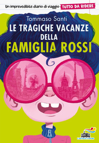 TRAGICHE VACANZE DELLA FAMIGLIA ROSSI - TUTTO DA RIDERE