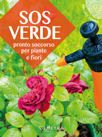 SOS VERDE PRONTO SOCCORSO PER PIANTE E FIORI