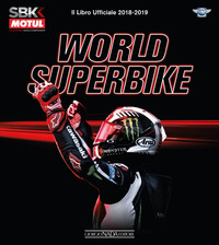 WORLD SUPERBIKE - IL LIBRO UFFICIALE 2018 - 2019