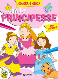 COLORA E GIOCA CON LE PRINCIPESSE