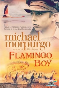 FLAMINGO BOY di MORPURGO MICHAEL
