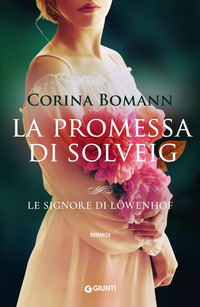 PROMESSA DI SOLVEIG - LE SIGNORE DI LOWENHOF