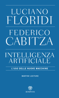 INTELLIGENZA ARTIFICIALE - L\'USO DELLE NUOVE MACCHINE