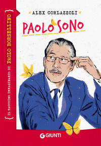 PAOLO SONO - IL TACCUINO IMMAGINARIO DI PAOLO BORSELLINO