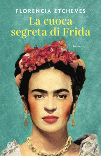 CUOCA SEGRETA DI FRIDA