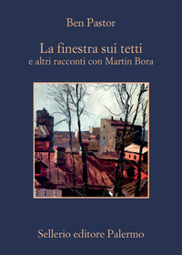 FINESTRA SUI TETTI E ALTRI RACCONTI CON MARTIN BORA