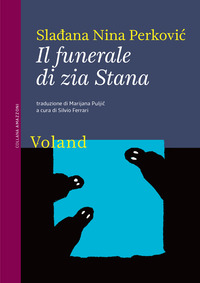 FUNERALE DI ZIA STANA