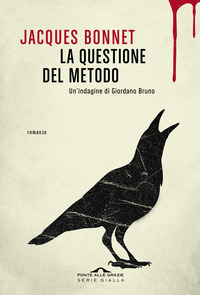 QUESTIONE DEL METODO - UN\'INDAGINE DI GIORDANO BRUNO