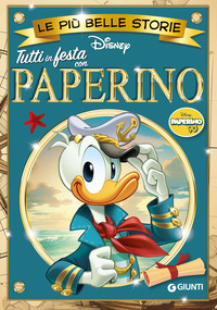 TUTTI IN FESTA CON PAPERINO LE PIU\' BELLE STORIE DISNEY