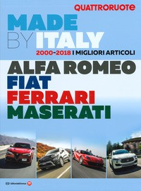 MADE BY ITALY ALFA ROMEO FIAT FERRARI MASERATI - 2000 2018 I MIGLIORI ARTICOLI