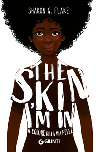 THE SKIN I\'M IN IL COLORE DELLA MIA PELLE