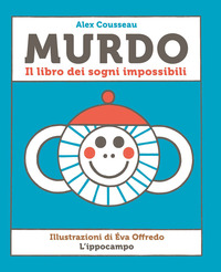 MURDO IL LIBRO DEI SOGNI IMPOSSIBILI -