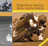 EFFETTO MOTO - DINAMICA E TECNICA DELLA MOTOCICLETTA