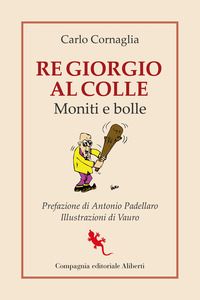 RE GIORGIO AL COLLE - MONITI E BOLLE