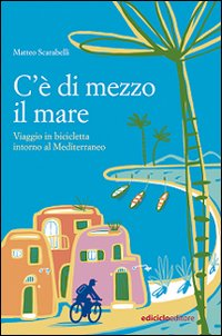 C\'E\' DI MEZZO IL MARE