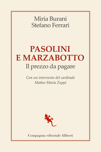 PASOLINI E MARZABOTTO - IL PREZZO DA PAGARE