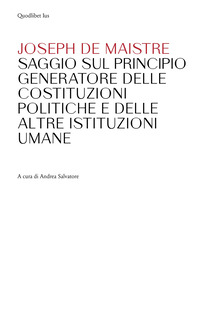 SAGGIO SUL PRINCIPIO GENERATORE DELLE COSTITUZIONI POLITICHE E DELLE ALTRE ISTITUZIONI UMANE