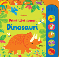 DINOSAURI - PRIMI LIBRI SONORI