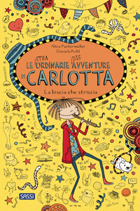 STRAORDINARIE DISAVVENTURE DI CARLOTTA - LA BISCIA CHE STRISCIA