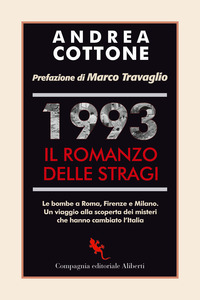 1993 IL ROMANZO DELLE STRAGI - LE BOMBE A ROMA FIRENZE E MILANO