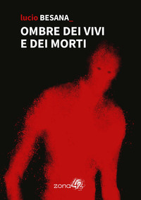 OMBRE DEI VIVI E DEI MORTI