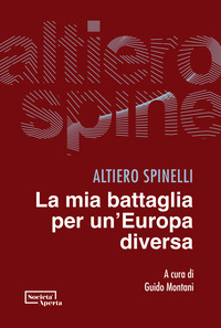 MIA BATTAGLIA PER UN\'EUROPA DIVERSA