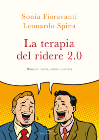 TERAPIA DEL RIDERE 2.0 - HUMOUR STORIA, SALUTE E SOCIETA\'