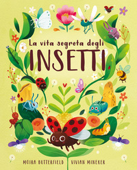 VITA SEGRETA DEGLI INSETTI