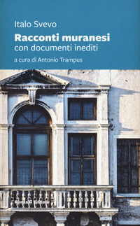 RACCONTI MURANESI - CON DOCUMENTI INEDITI