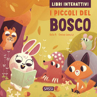 PICCOLI DEL BOSCO - LIBRI INTERATTIVI