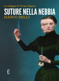 SUTURE NELLA NEBBIA - LE INDAGINI DI VIVIAN DEACON