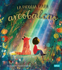 PIOGGIA SARA\' ARCOBALENO